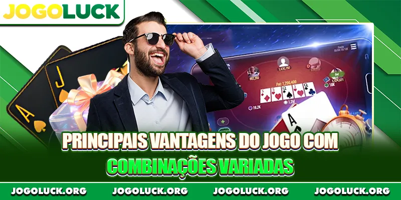 Principais vantagens do jogo com combinações variadas