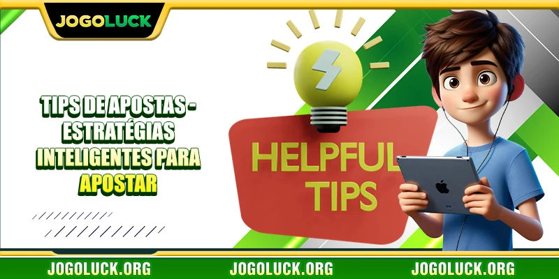 Tips de Apostas - Estratégias Inteligentes para Apostar