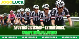 Apostas Ciclismo – Estratégias, Competições e Lucros